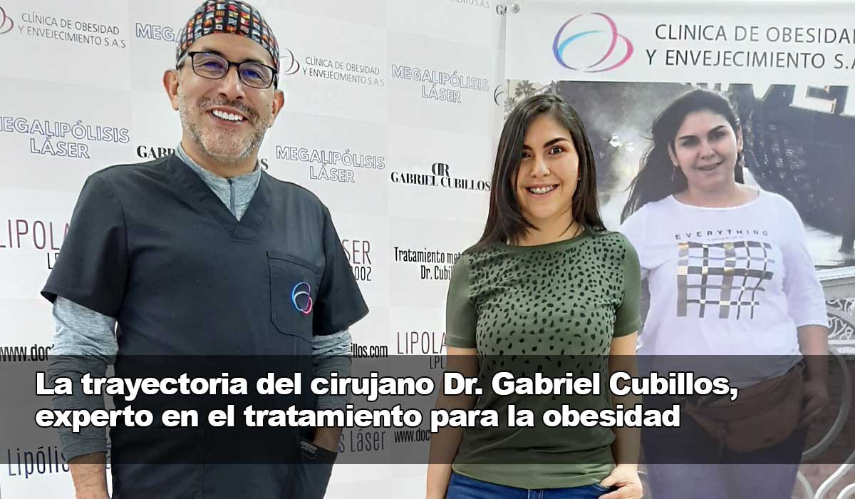 La trayectoria del Dr. Gabriel Cubillos, cirujano experto en el tratamiento para la obesidad